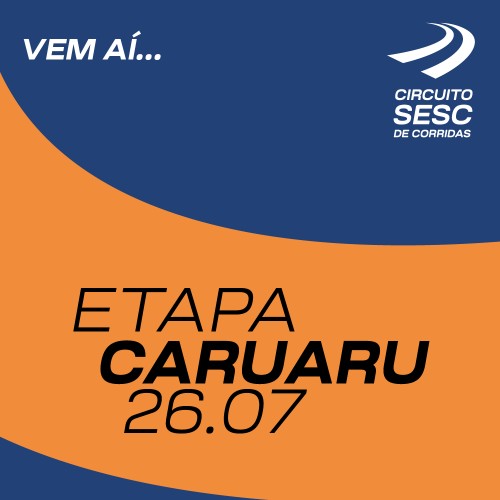CIRCUITO SESC - ETAPA CARUARU