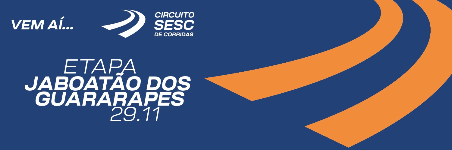 CIRCUITO SESC - ETAPA JABOATÃO DOS GUARARAPES