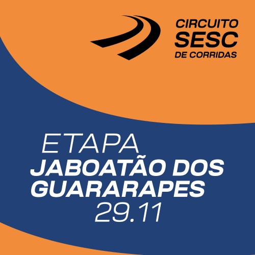 CIRCUITO SESC - ETAPA JABOATÃO DOS GUARARAPES