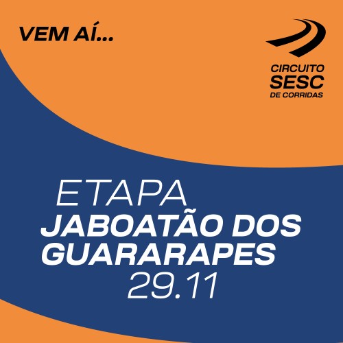 CIRCUITO SESC - ETAPA JABOATÃO DOS GUARARAPES
